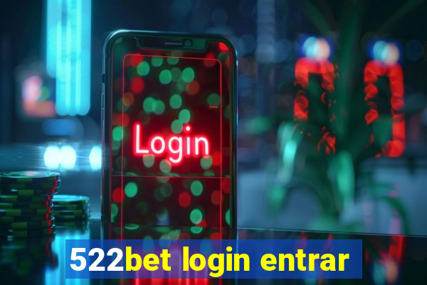 522bet login entrar